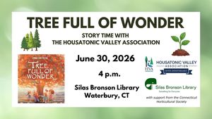 Tree Full of Wonder Story Time with HVA at the Silas Bronson Library in Waterbury