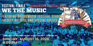 BridgeMusik Summer Festival 2026: Festival Finale — We the Music