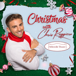 Christmas with Chris Ruggiero LIVE in Sellersville, PA | December 12, 2026