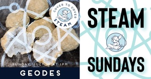 STEAM Sundays Geodes
