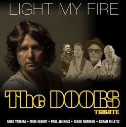 Light My Fire, Doors Tribute!