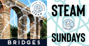 STEAM Sundays Bridges