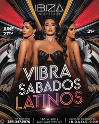 Vibra Sábados Latinos at IbizaSLC | Latin Music Event in Salt Lake City | June 27, 2026