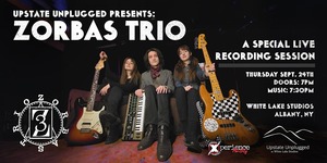 Upstate Unplugged Presents: Zorbas Trio