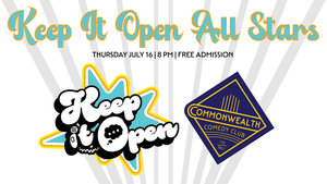 KEEP IT OPEN ALL-STARS Presented by Commonwealth Comedy Club