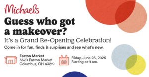Easton Community Invited to Celebrate Michaels’ New Store Format with Free Family Fun