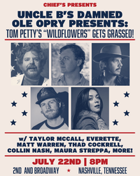 Uncle B's Damned Ole Opry presents: Tom Petty's "Wildflowers" Gets Grassed!