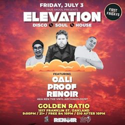 Elevation (1st Fridays) with Renoir & special guests Cali & Proof