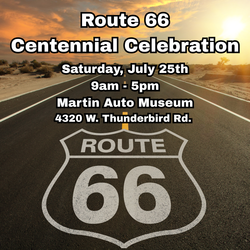 Route 66 Centennial Celebration at the Martin Auto Museum