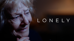 Lonely...No More | Film & Learning Experience
