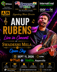 Swadeshi Mela — Legendary Music Director Anup Rubens Live in Chicago