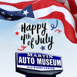 4th of July at the Martin Auto Museum