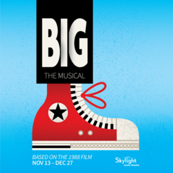 Big: The Musical at Skylight Music Theatre