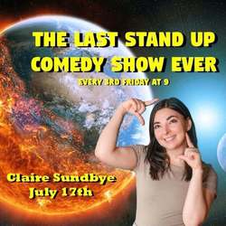 Claire Sundbye is your headliner for The Last Stand up Comedy Show Ever!