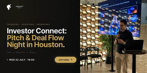 Investor Connect: Pitch & Deal Flow Night | Houston