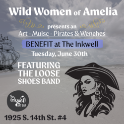 Wild Women of Amelia Benefit at The Inkwell