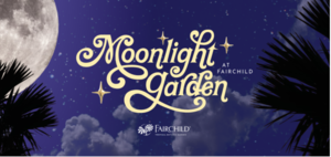 Sip & Stroll: Moonlight at Fairchild