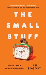 Book Launch for “The Small Stuff: How to Lead a More Gratifying Life” by Ian Bogost