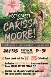 Meet & Greet with Olympic Gold Medalist Carissa Moore at Hurley Waikele!