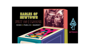 Earles of Newtown for Artown at Reno Public Market