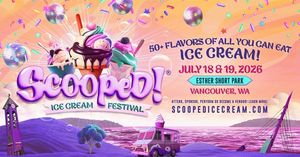 Scooped Ice Cream Festival at Esther Short Park
