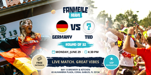 Germany vs TBD: Round of 32 Watch Party | Fanmeile Miami