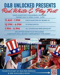 Red, White & Play Fest at Dave & Buster's Hilliard