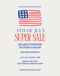 High Society Resale Boutique's 4th of July Sale