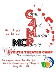 Mason Community Players Presents MCP C.A.M.P., Come and Murder People *for theatrical purposes only.