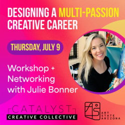 Designing a Multi-Passion Creative Career with Julie Bonner