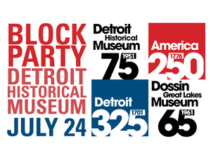 Detroit Historical Museum 75th Anniversary Block Party