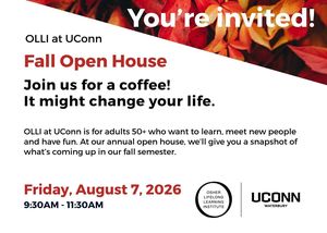 OLLI at UConn Fall Open House - It Might Change Your Life!