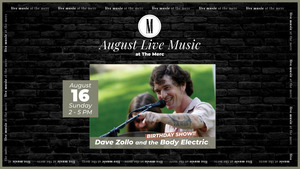 Live Music: Dave Zollo and the Body Electric Birthday Show @ The Merc