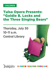 Tulsa Opera: "Goldie B. Locks and the Three Singing Bears"