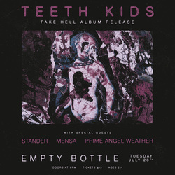 Teeth Kids "Fake Hell" Album Release