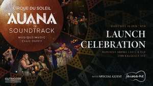 Cirque du Soleil 'Auana Soundtrack Launch Celebration