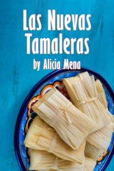 A Staged Reading of Las Nuevas Tamaleras by Alicia Mena