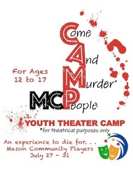 Mason Community Players Presents MCP C.A.M.P., Come and Murder People *for theatrical purposes only.