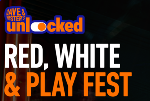 Red, White & Play Fest at Dave & Buster’s: