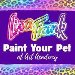 Lisa Frank - Paint Your Pet - Family Paint Party