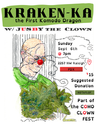Kraken-ka, the 1st Komodo dragon, a clown cautionary tale