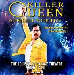 The Louisville Palace Theatre Welcomes...Killer Queen