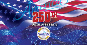 America's 250th Birthday Celebration at Rising Star Casino & Resort