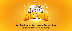Monday Mystery Movie at Select MJR Locations
