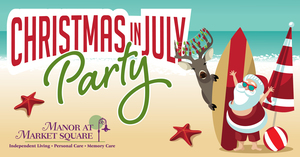 Christmas in July at Manor at Market Square