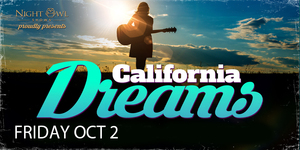 California Dreams at The Kent Stage October 2nd
