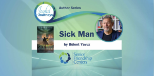 Joyful Journeys: Sick Man
