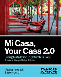 Mi Casa, Your Casa 2.0 - Interactive Public Art Swing Installation - Stamford Downtown Aug 1-Sept 7