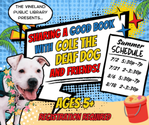 Sharing a Good Book with Cole the Deaf Dog and Friends at the Vineland Public Library- August 6th