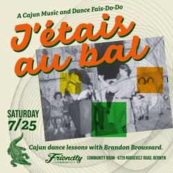 J’étais au bal - A Cajun Music and Dance Fais-Do-Do